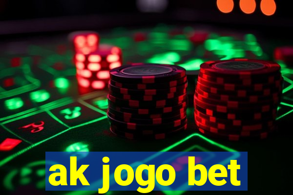 ak jogo bet